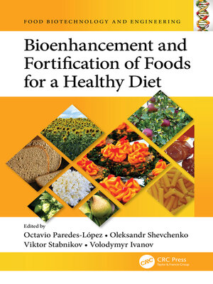 cover image of Bioenhancement and Fortification of Foods for a Healthy Diet